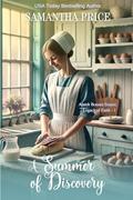 A Summer of Discovery: An Amish Romance Novel by Samantha Price