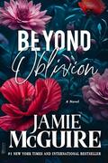 Beyond Oblivion (The Maddox Brothers #6) by Jamie McGuire