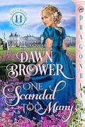 One Scandal Too Many (Havenwood Academy #1) by Dawn Brower