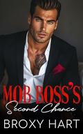 Mob Boss's Second Chance: An Opposites Attract Surprise Pregnancy by Broxy Hart