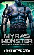 Myra's Monster: A Monstrous Science Fiction Romance by Leslie Chase