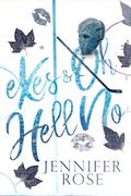 Exes and Oh Hell No: A dark rom-com by Jennifer Rose
