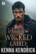 Bride of the Wicked Laird: Scottish Damsel in Distress Romance by Kenna Kendrick