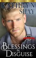 Blessings in Disguise (Wounded Heroes: The Redemption Series #5) by Kathryn Shay