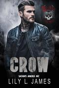 Crow (Satan's Angels MC #4) by Lily L. James