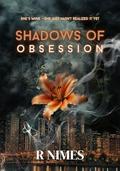 Shadows of obsession by R. Nimes