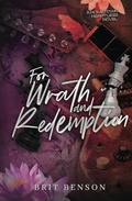 For Wrath and Redemption: Alternative Cover Edition by Brit Benson