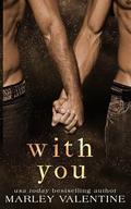 With You by Marley Valentine