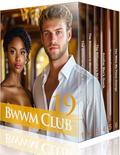 BWWM Club 19: 6 HOT BWWM Romance Books For The Price Of 1 by Cornelia Atkinson