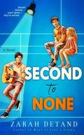 Second to None: A Heartfelt Second-Chance MM Rockstar Romance by Zarah Detand