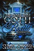 The House That Gotti Built Charlotte: Dario & Autumn by Shmel Carter