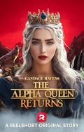 The Alpha Queen Returns: A Tension-Filled Revenge Thriller by Candace Havens