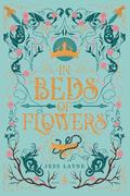 In Beds of Flowers by Jess Layne