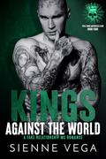 Kings Against the World by Sienne Vega