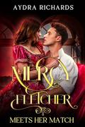 Mercy Fletcher Meets Her Match (Scandalous Sisters #1) by Aydra Richards