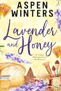 Lavender and Honey by Aspen Winters