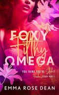 Foxy Frisky Omega (You Think You're Slick? #4) by Emma Dean
