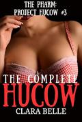 The Complete Hucow by Clara Belle