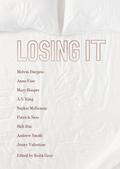 Losing It by A.S. King