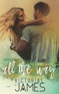 All The Way by Victoria L. James