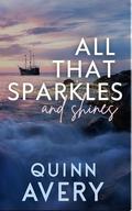 All That Sparkles and Shines by Quinn Avery