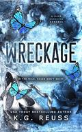 Wreckage: A Dark Survival Romance by K.G. Reuss