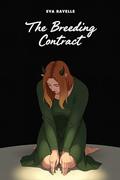 The Breeding Contract: A Breastfeeding Hucow Reverse Harem Romance by Eva Ravelle