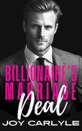 Billionaire's Marriage Deal by Joy Carlyle