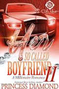 Her So Called Boyfriend 2: A Millionaire Romance by Princess Diamond
