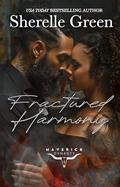 Fractured Harmony: Dark Mafia Bodyguard Romance by Sherelle Green