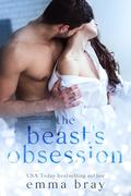 The Beast's Obsession: An Obsessed Romance by Emma Bray