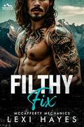 Filthy Fix by Lexi Hayes