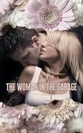 The Woman in the Garage by Jessica Gadziala
