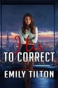 His to Correct by Emily Tilton