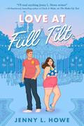 Love at Full Tilt by Jenny L. Howe