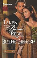 Taken by the Border Rebel (Brunson Clan Trilogy #3) by Blythe Gifford