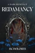 Redamancy (Fated Fixation #2) by H.C. Dolores