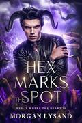 Hex Marks The Spot by Morgan Lysand