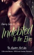 Indebted to the Elves (The Alfakkur #1) by Cherry Snow