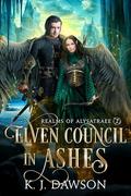 Elven Council in Ashes (Realms of Alysatree #2) by Kristin J. Dawson