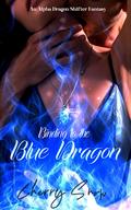 Binding to the Blue Dragon by Cherry Snow