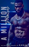 A Million Promises: An Unhinged Romance: The Legacy Contract by Robin
