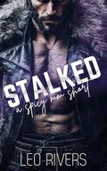 Stalked (Dark MM Shifter Romance) (Mating Run #3) by Leo Rivers