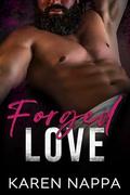 Forged Love (Hawthorne Doms #2) by Karen Nappa