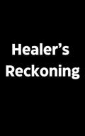 Healer's Reckoning (The Healer's #3) by A. J. Manney