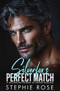 Silverfox's Perfect Match: A Billionaire Friends to Lovers Romance (Irrevocably Yours #4) by Stephie Rose