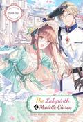 The Labyrinth of Marielle Clarac (The Tales of Marielle Clarac #12) by Maro