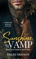 Sunshine and the Vamp (Morozov Family #1) by Bailey Grayson