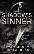 Shadow's Sinner by Loralai Blake