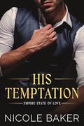 His Temptation (Empire State of Love #1) by Nicole Baker